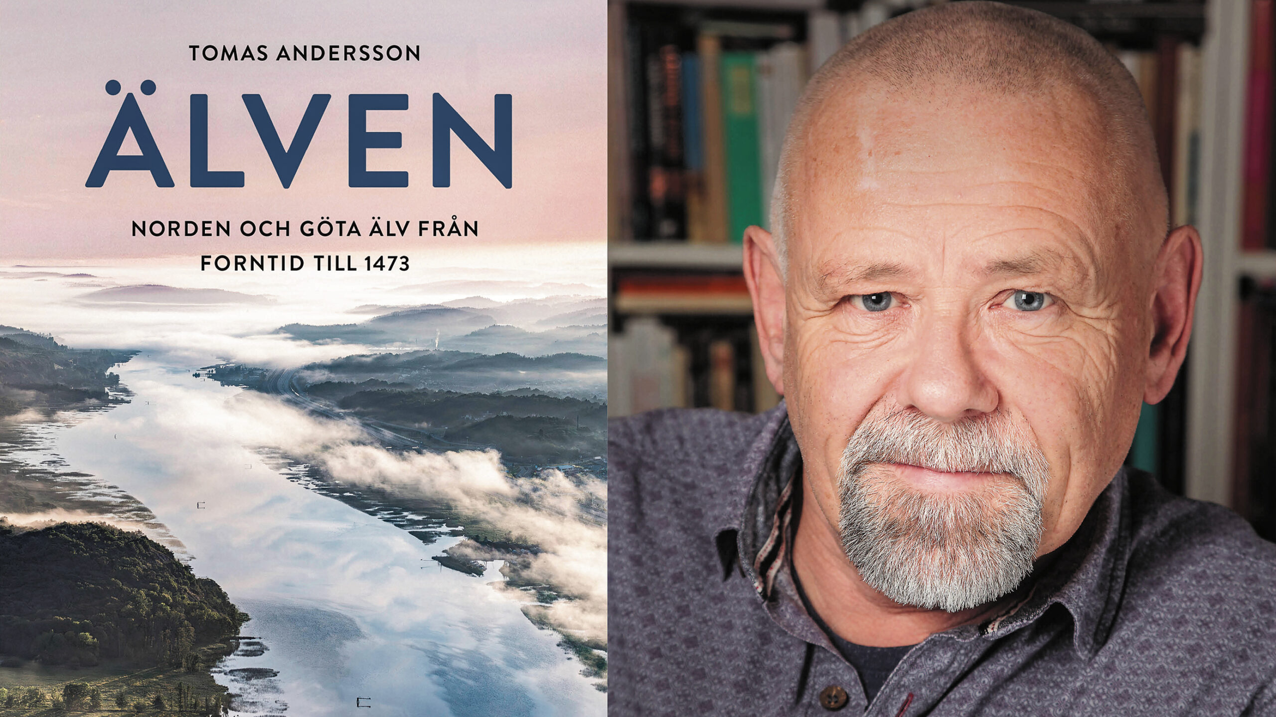 Ny bok lyfter fram Göta älvs avgörande roll i historien